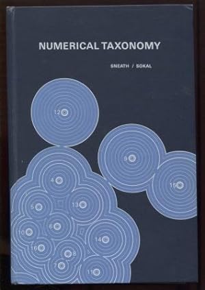 Seller image for Numerical Taxonomy: The Principles and Practice of Numerical Classification (A Series of books in biology) for sale by E Ridge Fine Books