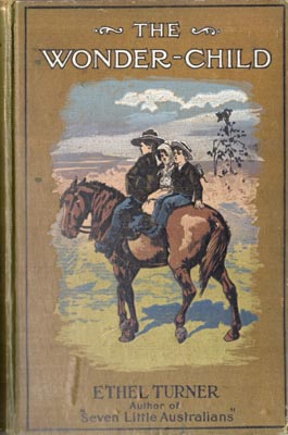 Seller image for The Wonder-Child. An Australian Story. . for sale by Berkelouw Rare Books
