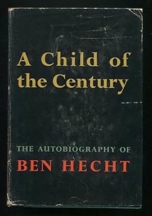 Bild des Verkufers fr A Child of the Century zum Verkauf von ReadInk, ABAA/IOBA