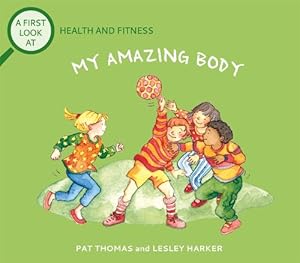 Imagen del vendedor de A First Look At: Health and Fitness: My Amazing Body (Paperback) a la venta por Grand Eagle Retail