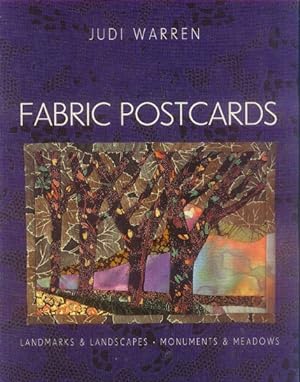 Fabric Postcards; Landmarks & Landscapes, Monuments & Meadows