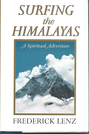 SURFING THE HIMALAYAS : A Spiritual Adventure