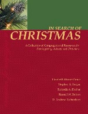 Seller image for In Search of Christmas : A Collection of Congregational Resources for Thanksgiving, Advent, and Christmas for sale by AHA-BUCH GmbH