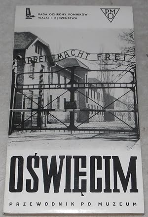 Seller image for Oswiecim 1940 - 1945 Przewodnik po muzeum for sale by Pheonix Books and Collectibles