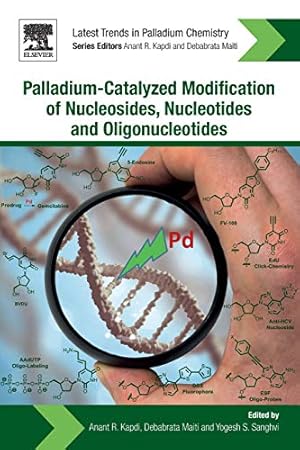 Immagine del venditore per Palladium-Catalyzed Modification of Nucleosides, Nucleotides and Oligonucleotides venduto da WeBuyBooks
