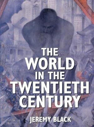 Bild des Verkufers fr The World in the Twentieth Century zum Verkauf von WeBuyBooks