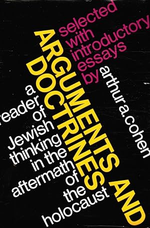 Arguments and Doctrines: a Reader of Jewish Thinking in the Aftermath of the Holocaust