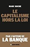 Bild des Verkufers fr Le Capitalisme Hors La Loi zum Verkauf von RECYCLIVRE