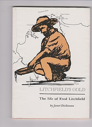 Seller image for Litchfield's Gold - The Life of Fred Litchfield for sale by Q's Books Hamilton