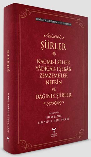 Image du vendeur pour Siirler: Nagme-i Seher - Yadigar-i Sebab - Zemzeme'ler - Nefrin - Daginik siirler - Recaizade Mahmut Ekrem Btn Eserleri - 3 mis en vente par WeBuyBooks