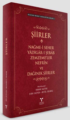 Bild des Verkufers fr Siirler: Nagme-i Seher - Yadigar-i Sebab - Zemzeme'ler - Nefrin - Daginik siirler - Recaizade Mahmut Ekrem Btn Eserleri - 3 zum Verkauf von WeBuyBooks