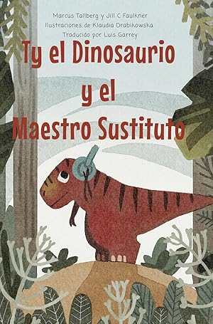 Imagen del vendedor de Ty el Dinosaurio y el Maestro Sustituto a la venta por moluna