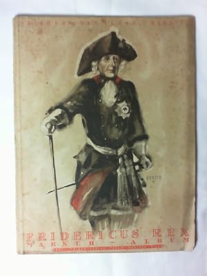 Seller image for Fridericus Rex. Marsch-Album. Triumph Sammlung Band 7. for sale by Buecherhof