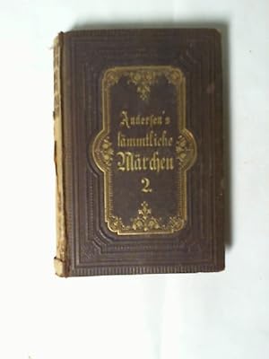 Andersen's sämmtliche Märchen. Übersetzt von H. Denhardt. Zweiter Theil