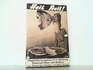 Seller image for Heil Beil! Flugblattpropaganda im II. Weltkrieg. for sale by Antiquariat Ehbrecht - Preis inkl. MwSt.