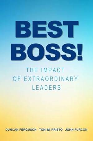 Seller image for Best Boss! : The Impact of Extraordinary Leaders for sale by GreatBookPrices
