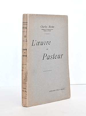 L'oeuvre de Pasteur, leçons professées à la Faculté de médecine de Paris.