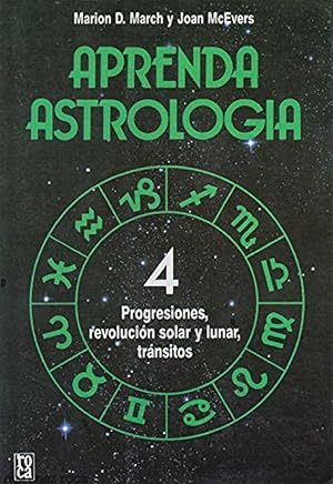 Bild des Verkufers fr Aprenda Astrologia 4 Progresiones, Revolucin Solar Y Lunar, Trnsitos (Spanish Edition) zum Verkauf von Von Kickblanc