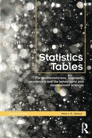 Bild des Verkufers fr Statistics Tables: For Mathematicians, Engineers, Economists and the Behavioural and Management Sciences zum Verkauf von WeBuyBooks