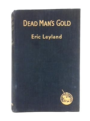 Seller image for Dead Man's Gold A New Captain Adventure for sale by World of Rare Books