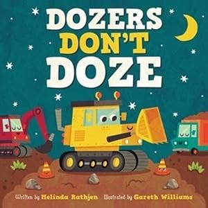 Imagen del vendedor de Dozers Don't Doze (Hardcover) a la venta por Grand Eagle Retail