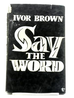 Bild des Verkufers fr Say The Word zum Verkauf von World of Rare Books