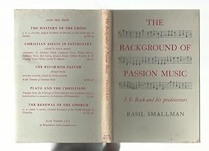 Immagine del venditore per The Background of Passion Music; J S Bach and His Predecessors venduto da Roger Lucas Booksellers