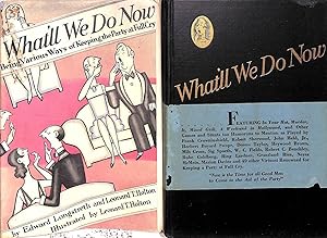 Imagen del vendedor de What'll We Do Now?: Being Various Ways Of Keeping The Party At Full Cry a la venta por The Cary Collection