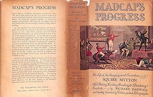 Seller image for Madcap's Progress The Life Of The Amazing And Eccentric Squire Mytton for sale by The Cary Collection