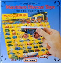 Bild des Verkufers fr Collecting Matchbox Diecast Toys : The First Forty Years zum Verkauf von Martin Bott Bookdealers Ltd