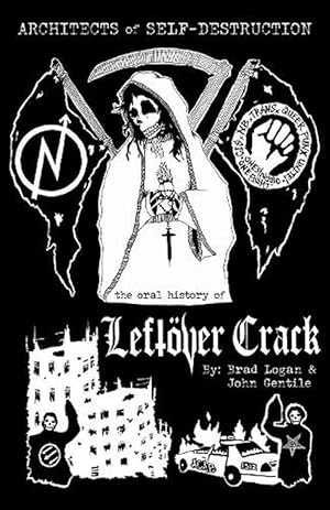 Seller image for Architects of Self-Destruction: The Oral History of Leftver Crack (Paperback) for sale by Grand Eagle Retail