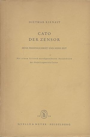 Cato der Zensor. Seine Persönlichkeit und seine Zeit. Mit einem kritisch durchgesehenen Neuabdruc...