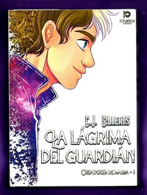 Imagen del vendedor de LA LAGRIMA DEL GUARDIAN. (Creadores de magia, 1). a la venta por Librera DANTE