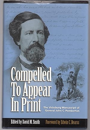 Compelled to Appear in Print: The Vicksburg Manuscript of General John C. Pemberton