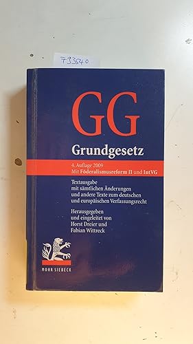 Immagine del venditore per Grundgesetz : Textausgabe mit smtlichen nderungen und andere Texte zum deutschen und europischen Verfassungsrecht venduto da Gebrauchtbcherlogistik  H.J. Lauterbach