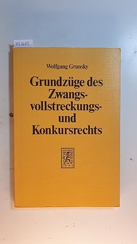 Seller image for Grundzge des Zwangsvollstreckungs- und Konkursrechts for sale by Gebrauchtbcherlogistik  H.J. Lauterbach