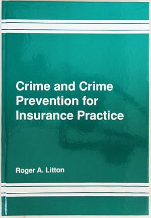 Bild des Verkufers fr Crime and Crime Prevention for Insurance Practice. zum Verkauf von Entelechy Books