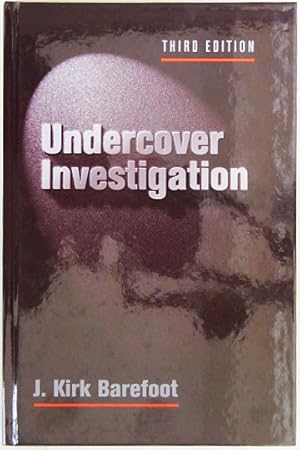 Seller image for Undercover Investigation. 3rd Edition. for sale by Entelechy Books