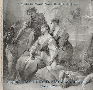 Bild des Verkufers fr Galleria Nazionale d'Arte Antica: Acquisti, doni, lasciti, restauri e recuperi (1962-1970) Catalogo zum Verkauf von Biblioteca di Babele