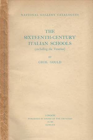 Immagine del venditore per National Gallery: catalogue of the sixteenth-century italian schools (excluding the Venetian) venduto da Biblioteca di Babele