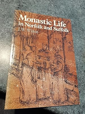 Seller image for Monastic Life in Norfolk and Suffolk for sale by SGOIS