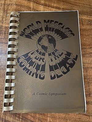 Seller image for World Messages for the Coming Decade, a Cosmic Symposium for sale by The Book Medley