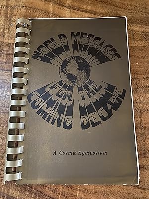 Seller image for World Messages for the Coming Decade - A Cosmic Symposium for sale by The Book Medley