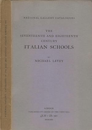 Immagine del venditore per National Gallery: catalogue of the seventeenth and eighteenth century italian schools venduto da Biblioteca di Babele