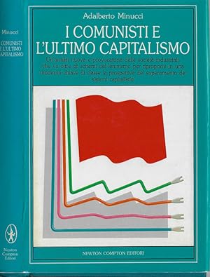 Bild des Verkufers fr I comunisti e l'ultimo capitalismo zum Verkauf von Biblioteca di Babele