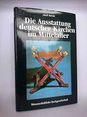 Die Ausstattung deutscher Kirchen im Mittelalter E. Einf. / Adolf Reinle