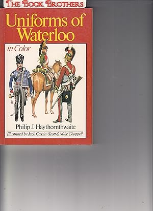 Immagine del venditore per Uniforms of Waterloo in Color, June 16-18, 1815 venduto da THE BOOK BROTHERS