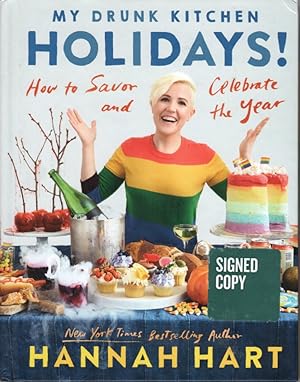 Imagen del vendedor de My Drunk Kitchen Holidays! How To Savor and Celebrate The Year a la venta por Ye Old Bookworm