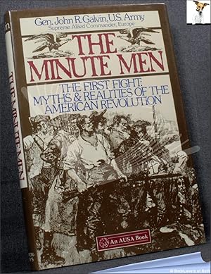 Bild des Verkufers fr The Minute Men: The First Fight: Myths and Realities of the American Revolution zum Verkauf von BookLovers of Bath