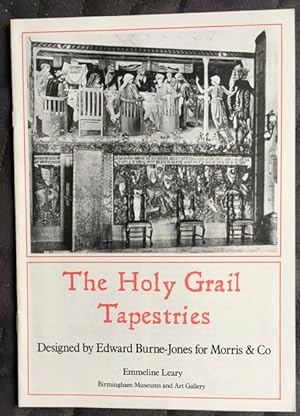 The Holy Grail Tapestries: Designed by Edward Burne-Jones for Morris & Co.